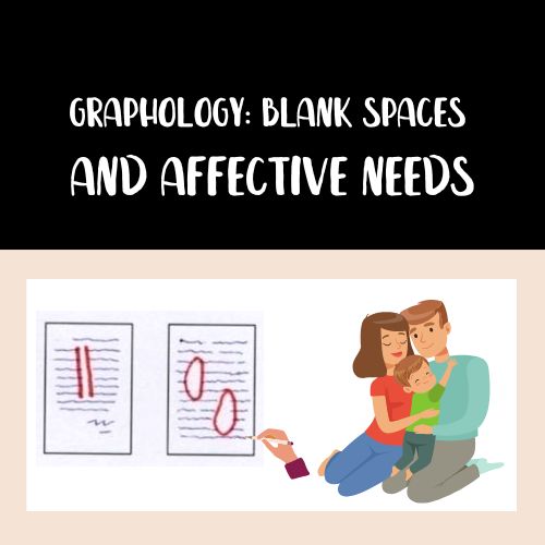 Blank Spaces in Graphology and Affective Needs