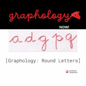 What does writing in round letters mean?